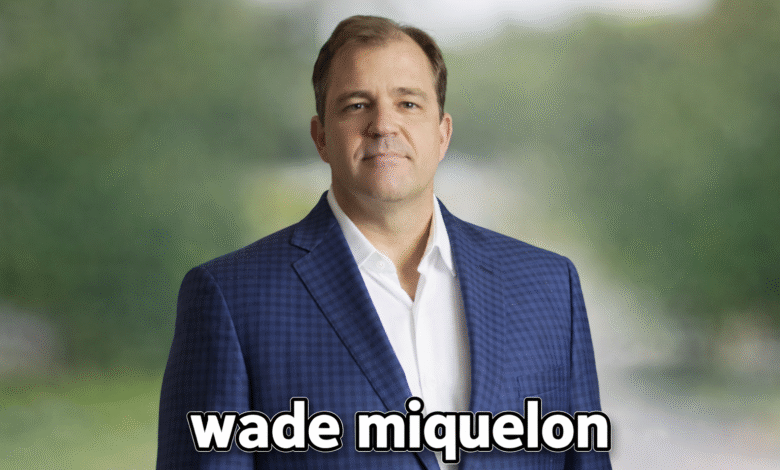 Wade Miquelon