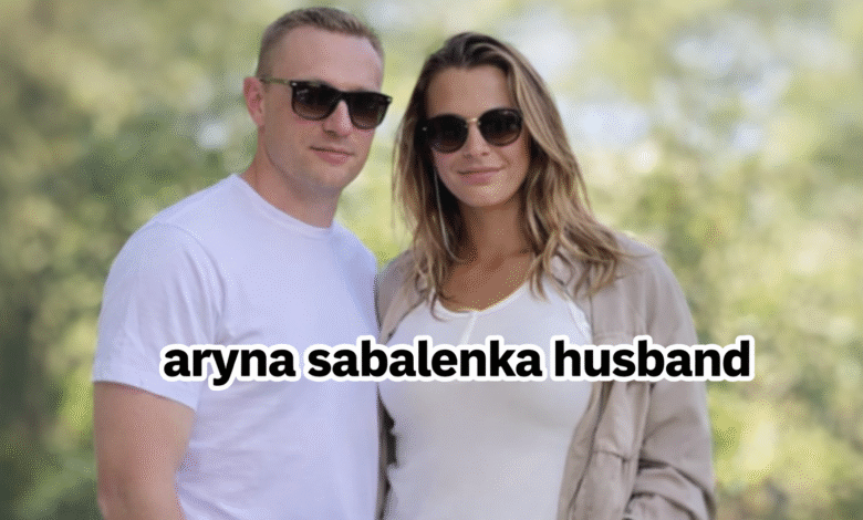 Aryna Sabalenka husband