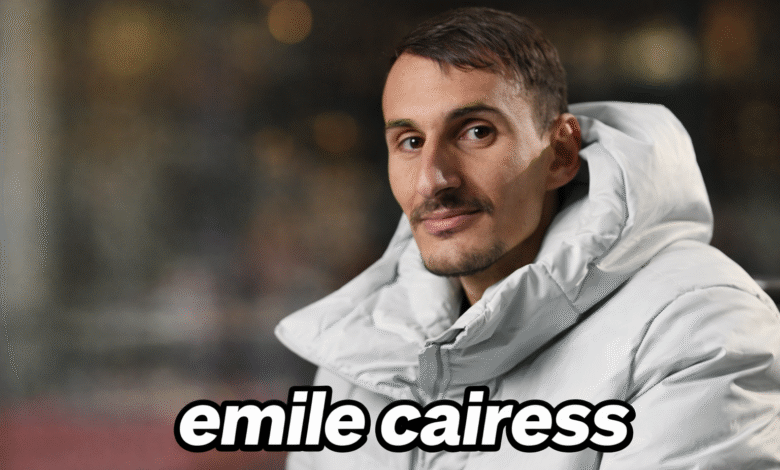 Emile Cairess