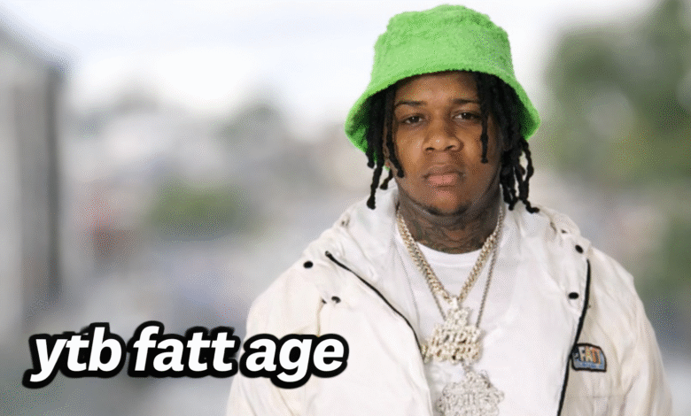 YTB Fatt age