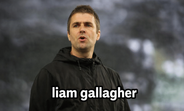 Liam Gallagher net worth